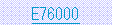�e�L�X�g �{�b�N�X: E76000